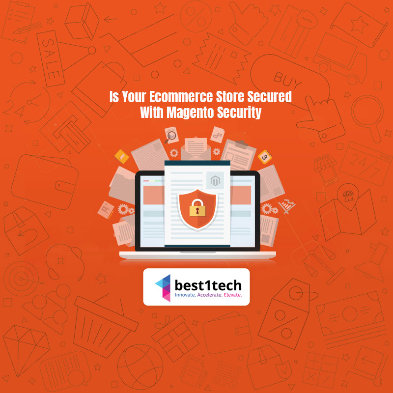 Is Your Ecommerce Store Secured With Magento Security?