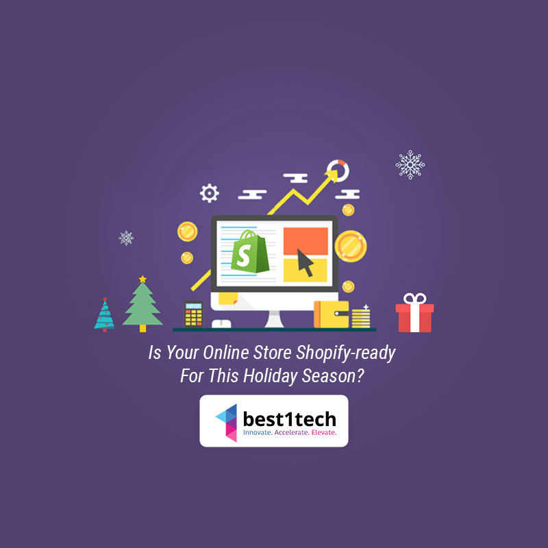 Is Your Online Store Shopify-ready For This Holiday Season?