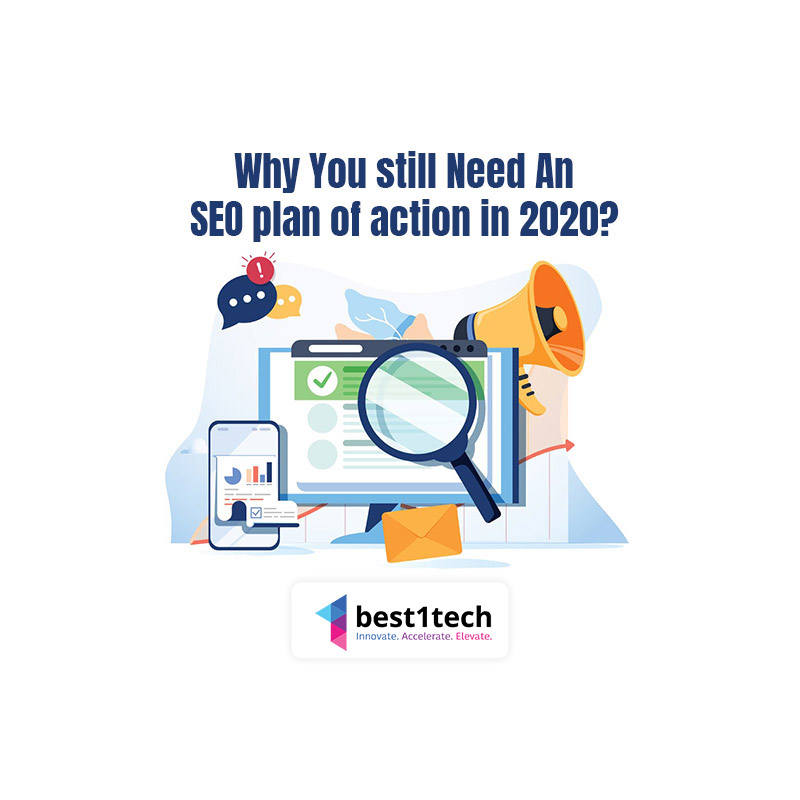 Why You Still Need An SEO Plan Of Action In 2020?